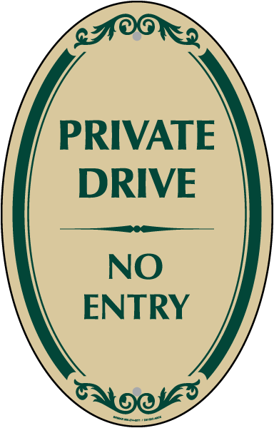 Private Drive No Entry Sign (Oval)