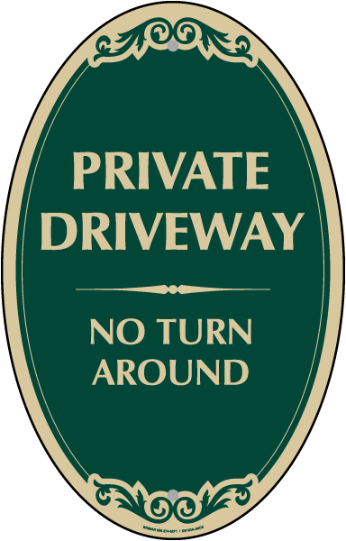 Private Drive No Turn Around Sign