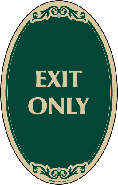 Exit Only Sign