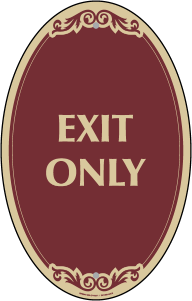 Exit Only Sign
