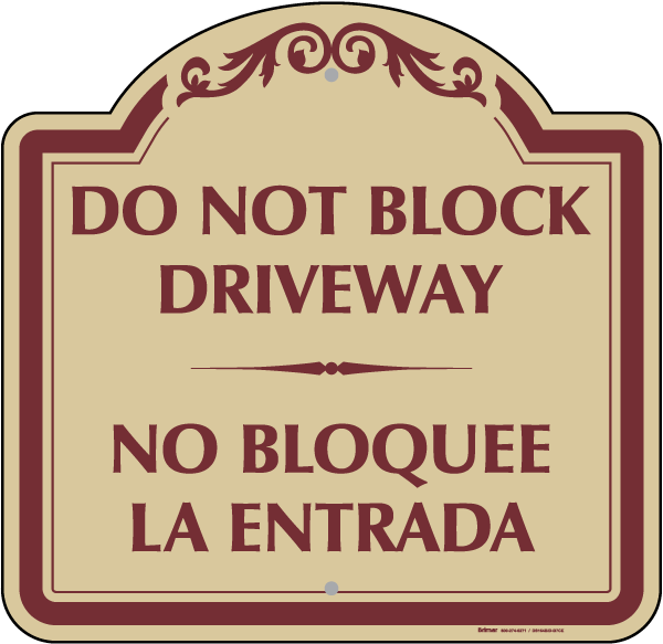 Bilingual Do Not Block Driveway Sign