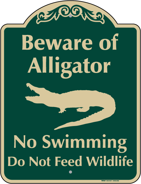 Beware Of Alligator Sign