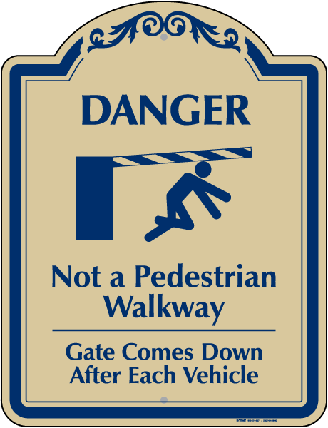 Danger Not a Pedestrian Walkway Sign