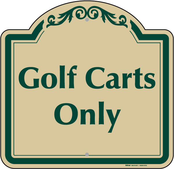 Golf Carts Only Sign