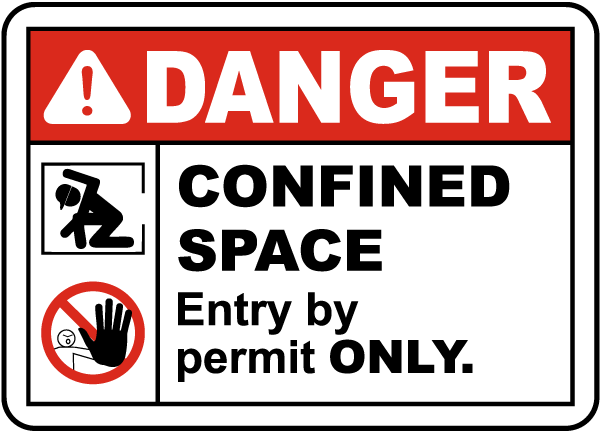 Confined Space Entry By Permit Only Sign