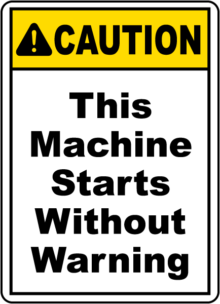 This Starts Without Warning Sign