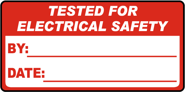 Tested For Electrical Safety Label