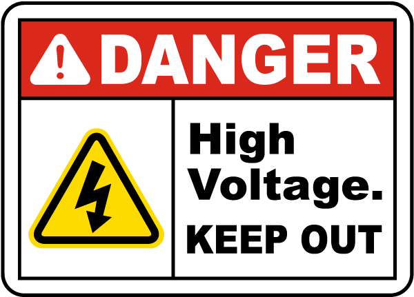 Danger High Voltage Keep Out Sign