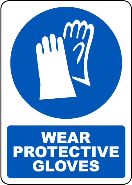 Wear Protective Gloves Sign
