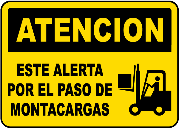 Spanish Caution Watch For Forklifts Sign