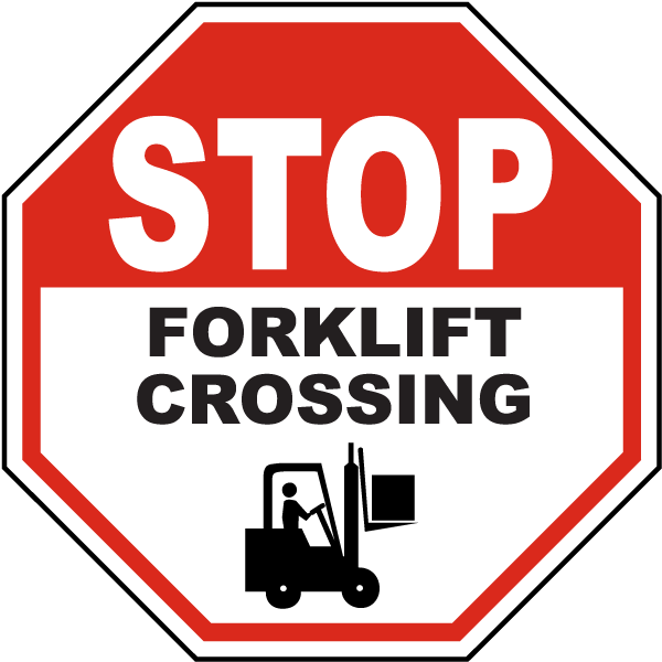 Stop Forklift Crossing Sign