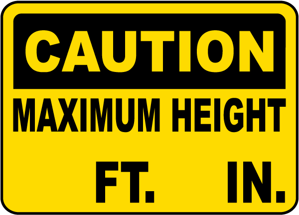 Caution Maximum Height Sign