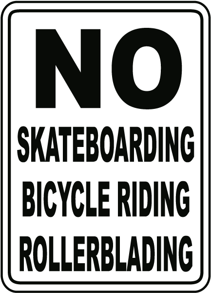 No Skateboarding No Rollerblading Sign