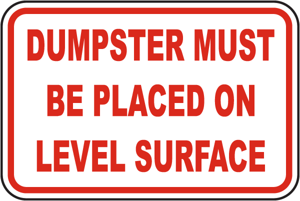 Must Be Placed on Level Surface Sign