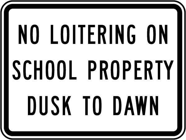 No Loitering School Property Sign