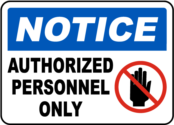 Authorized Personnel Only Sign