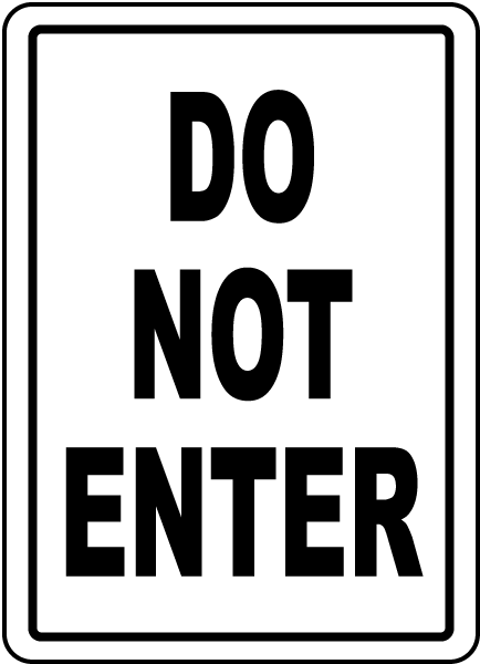 Do Not Enter Sign