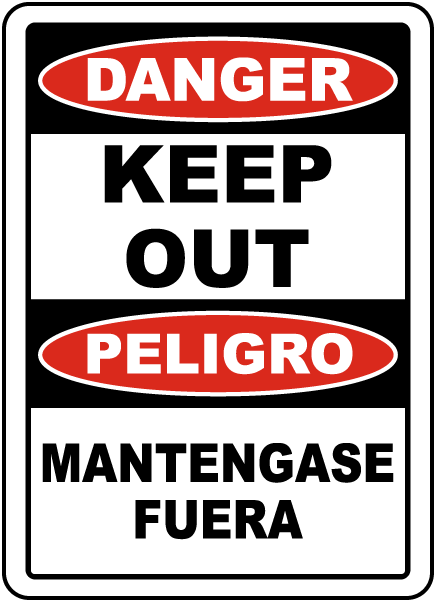 Bilingual Danger Keep Out Sign