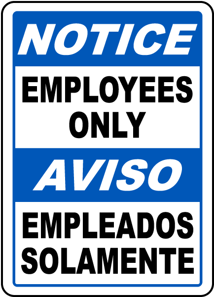 Bilingual Notice Employees Only Sign