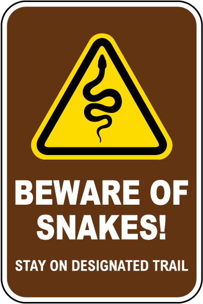 Beware Of Snakes Sign