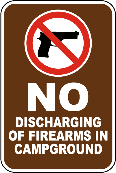 No Discharging Of Firearms In Campground Sign