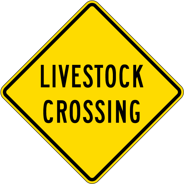 Livestock Crossing Sign