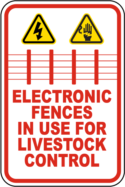 Electronic Fences In Use Sign