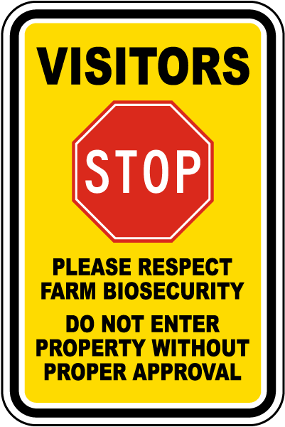 Visitors Please Respect Farm Biosecurity Sign