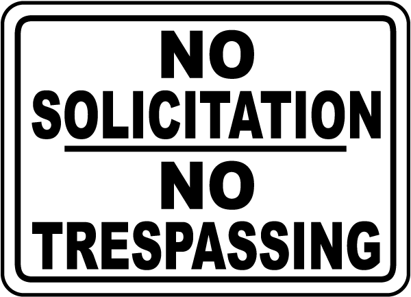 No Solicitation No Trespassing Sign