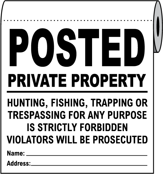 White Posted Private Property Signs On a Roll