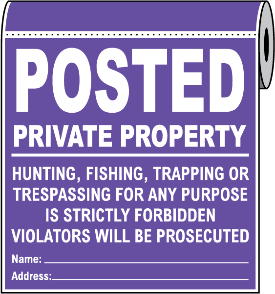 Purple Posted Private Property Signs On a Roll