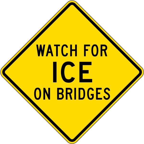 Watch for Ice on Bridges Sign
