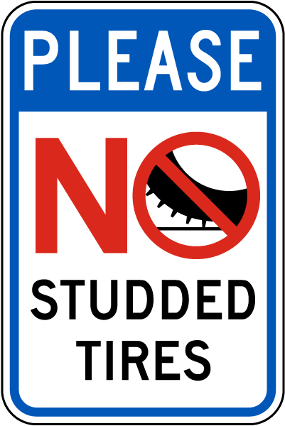 Please No Studded Tires Sign