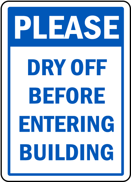 Please Dry Off Before Entering Sign