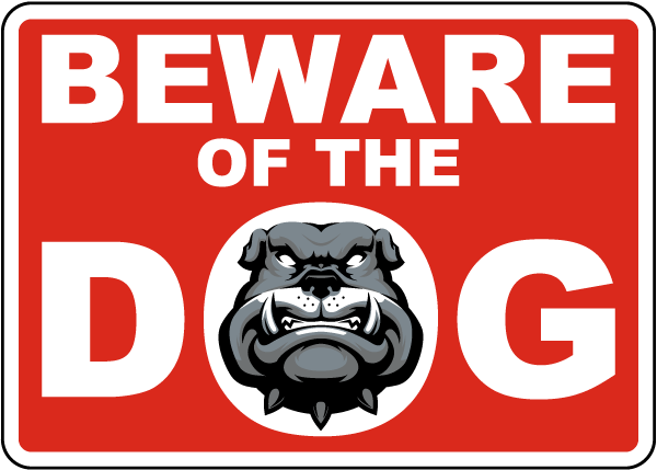 Beware of the Dog Sign