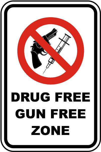 Drug Free Gun Free Zone Sign