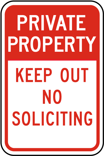 Keep Out No Soliciting Sign