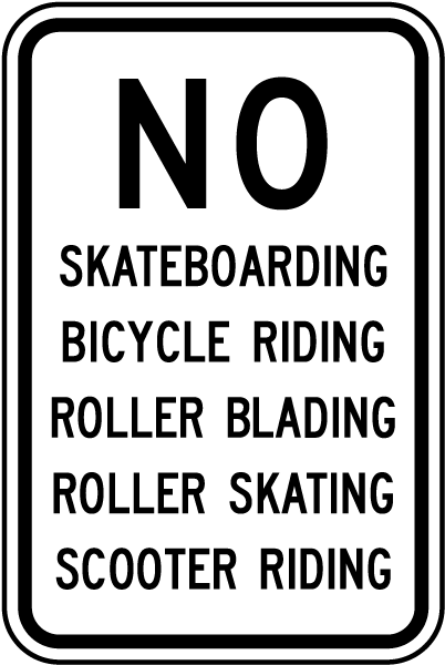 No Skateboarding Roller Blading Sign
