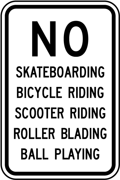 No Skateboarding Roller Blading Sign