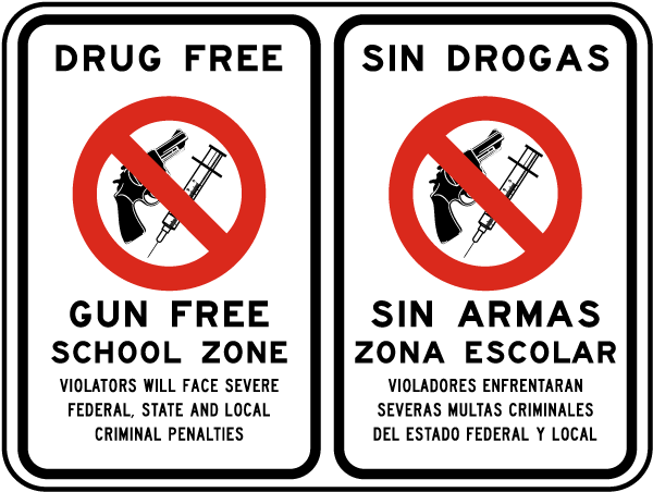 Bilingual Drug Free Gun Free School Zone Sign