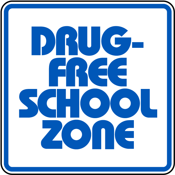 Drug Free School Zone Sign