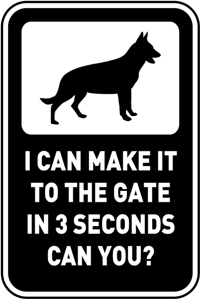 Make It To The Gate In 3 Seconds Sign