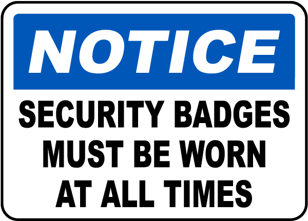 Security Badges Must Be Worn Sign