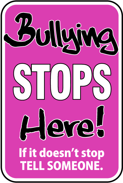 Bullying Stops Here Sign