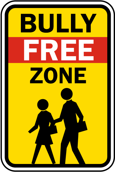 Bully Free Zone Sign