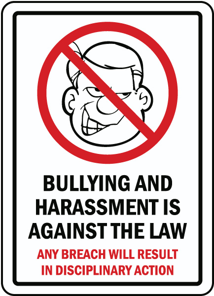Bullying Is Against The Law Sign