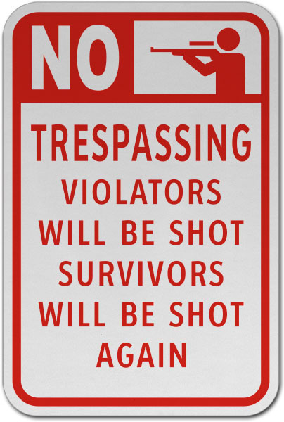 Violators Will Be Shot Sign