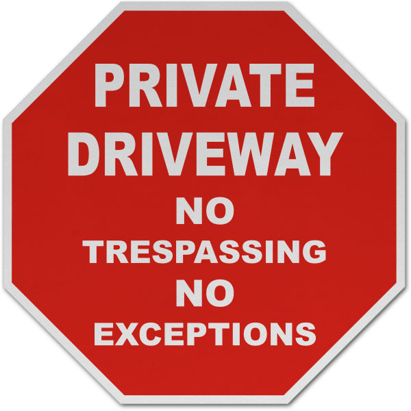No Trespassing No Exceptions Sign