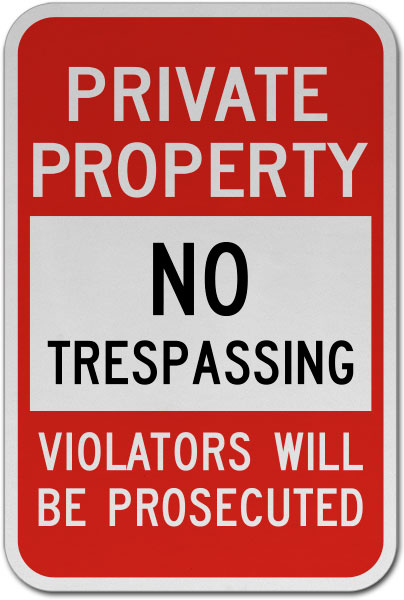 Violators Prosecuted No Trespassing Sign