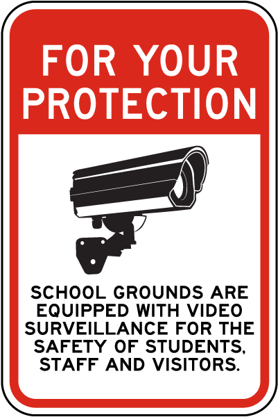 School Grounds Are Equipped With Video Surveillance Sign